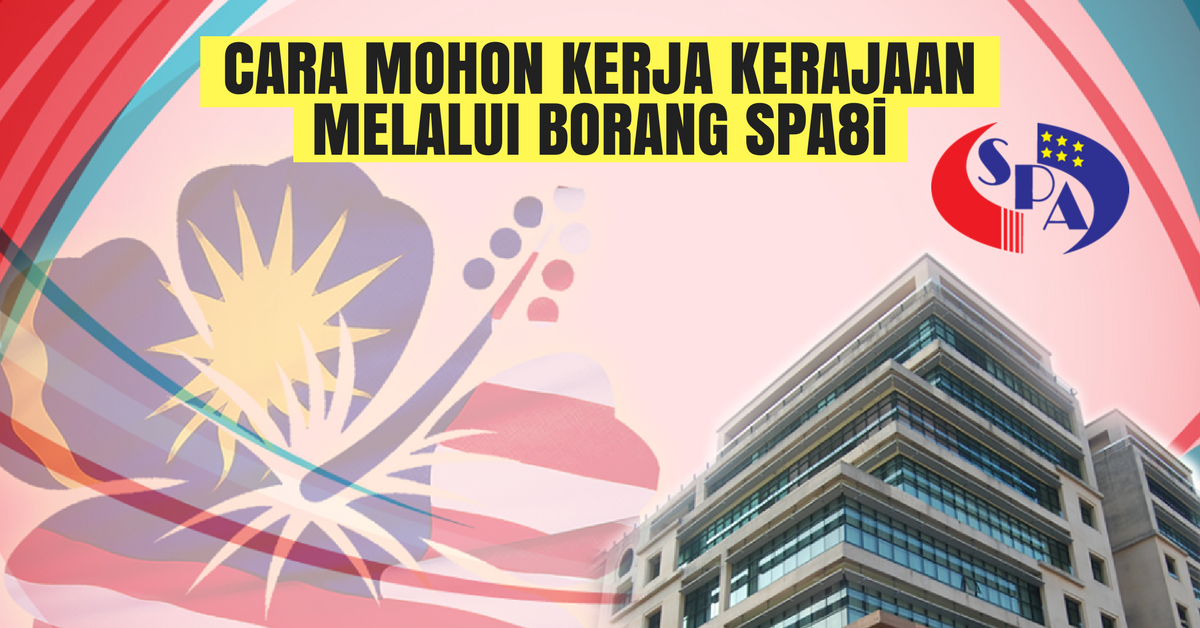 Semakan SPA8i: Cara Memohon & Kemaskini Kerja Kerajaan Jawatan Kosong Terkini