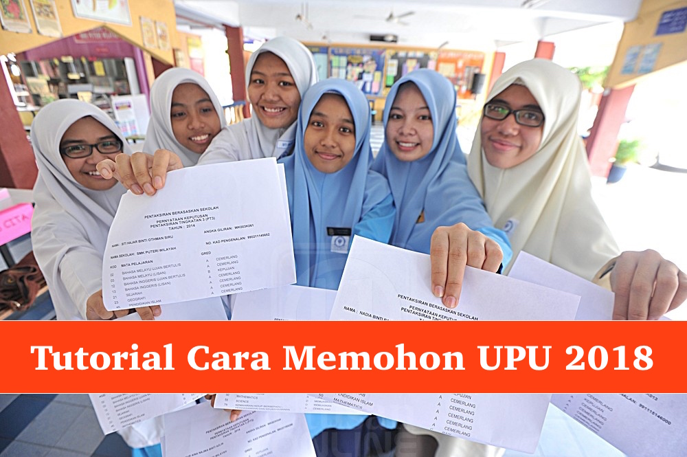 Panduan Permohonan UPU 2018 Untuk Lepasan STPM/SPM