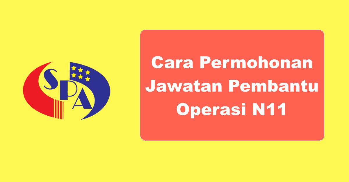 Cara Mengemukakan Permohonan Jawatan Pembantu Operasi Gred N11 Bagi Lepasan PMR/PT3