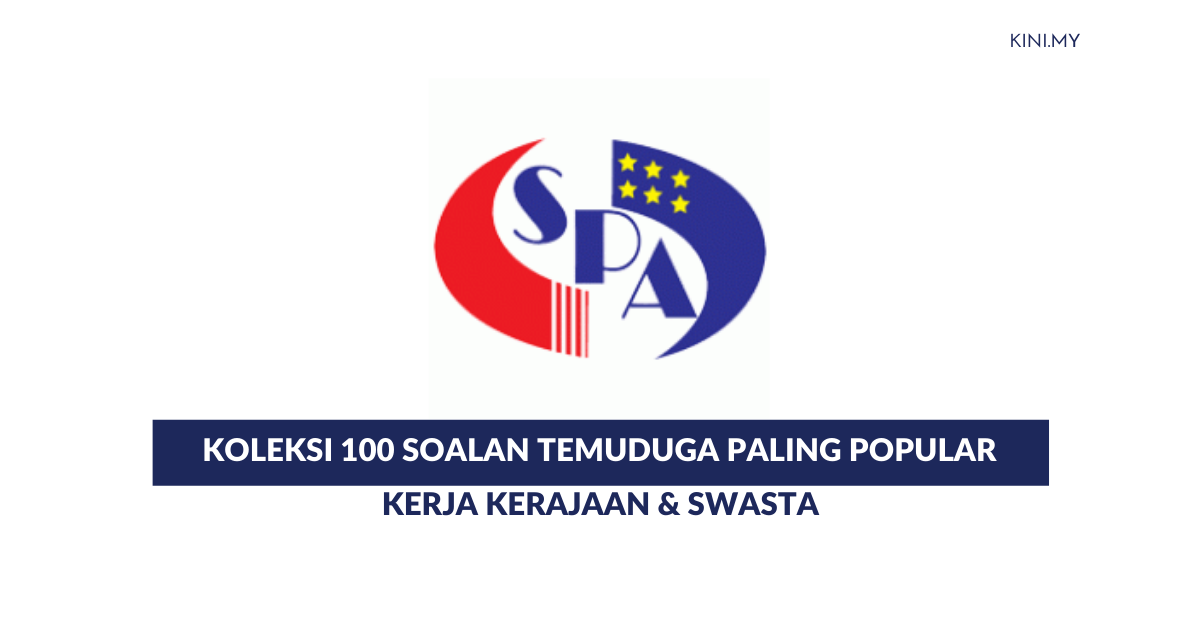 Koleksi 100 Soalan Temuduga SPA Kerajaan & Swasta Paling Popular