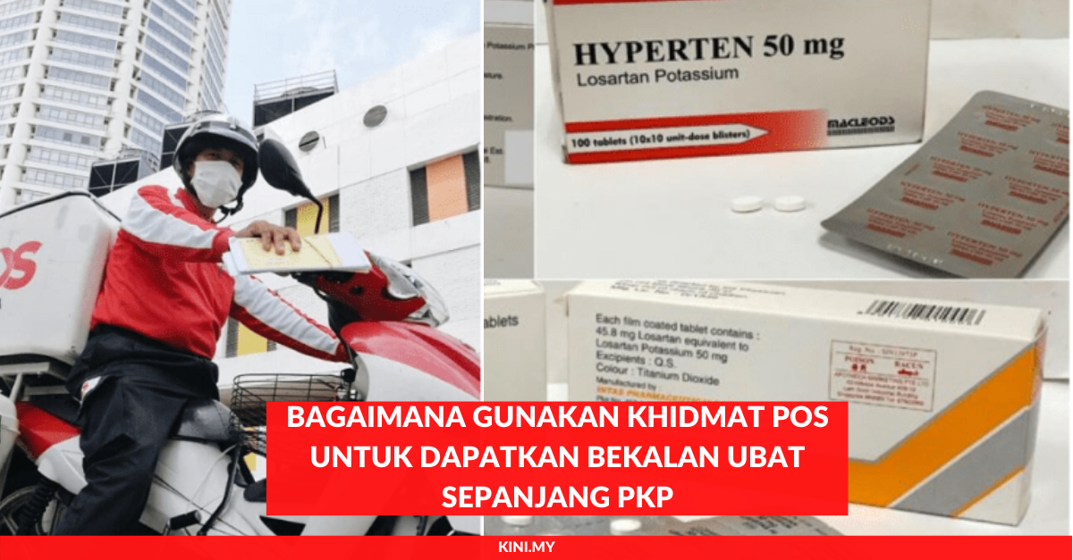 Bagaimana Gunakan Khidmat Pos Untuk Dapatkan Bekalan Ubat Sepanjang PKP