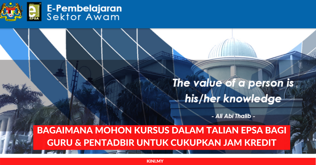Bagaimana Mohon Kursus Dalam Talian EPSA Bagi Guru & Pentadbir Untuk Cukupkan Jam Kredit