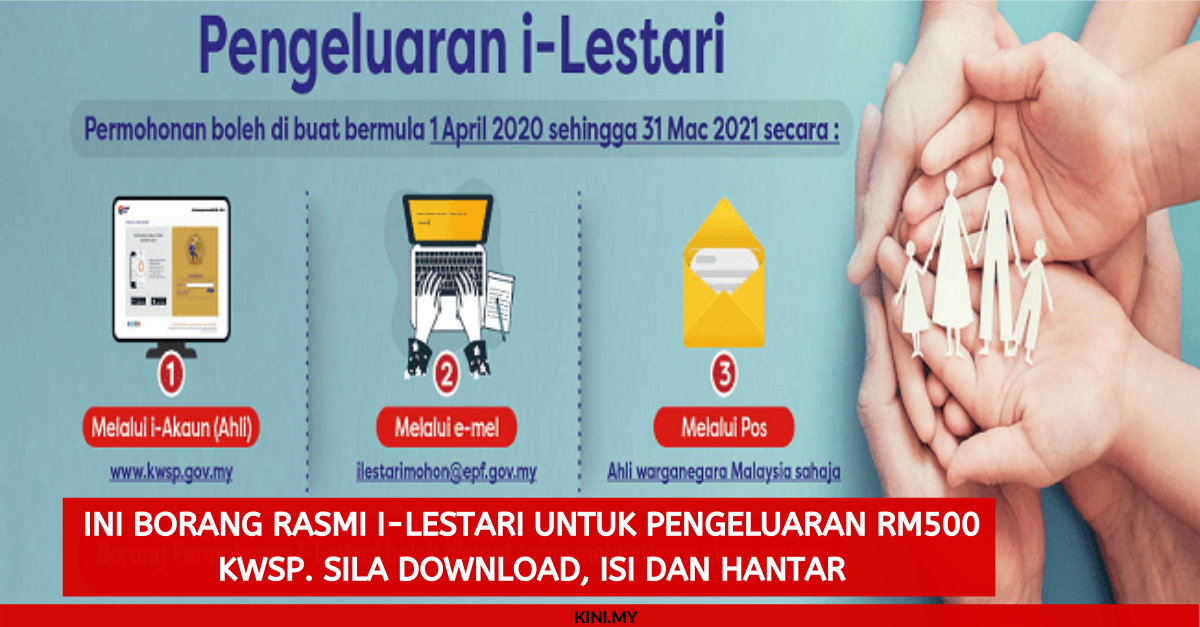 Ini Borang Rasmi i-Lestari Untuk Pengeluaran RM500 KWSP. Sila Download, Isi dan Hantar
