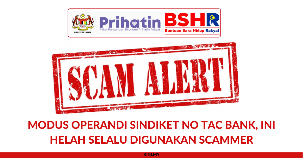 Modus Operandi Sindiket No TAC Bank, Ini Helah Selalu Digunakan Scammer