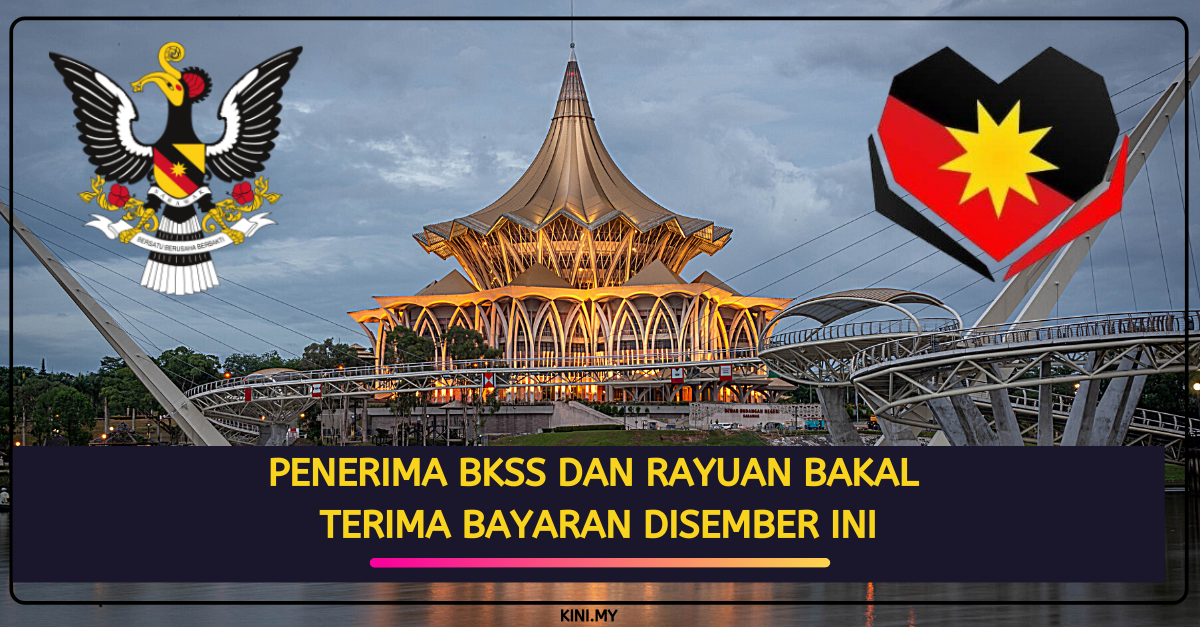 Permohonan Rayuan Bantuan Sarawakku Sayang (BKSS)/Sarawak Pay RM1500 Di Buka