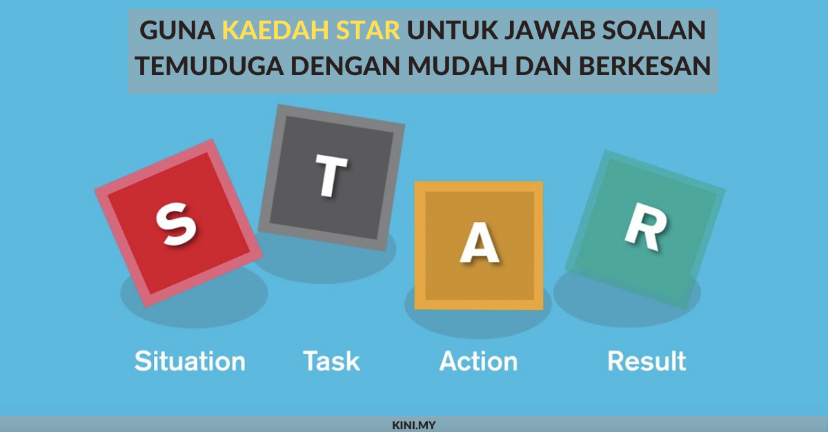Guna Kaedah STAR Untuk Jawab Soalan Temuduga Dengan Mudah Dan Berkesan