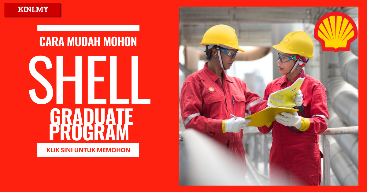 Cara Mohon Shell Graduate Programme: Peluang Kerjaya Graduan Di Shell