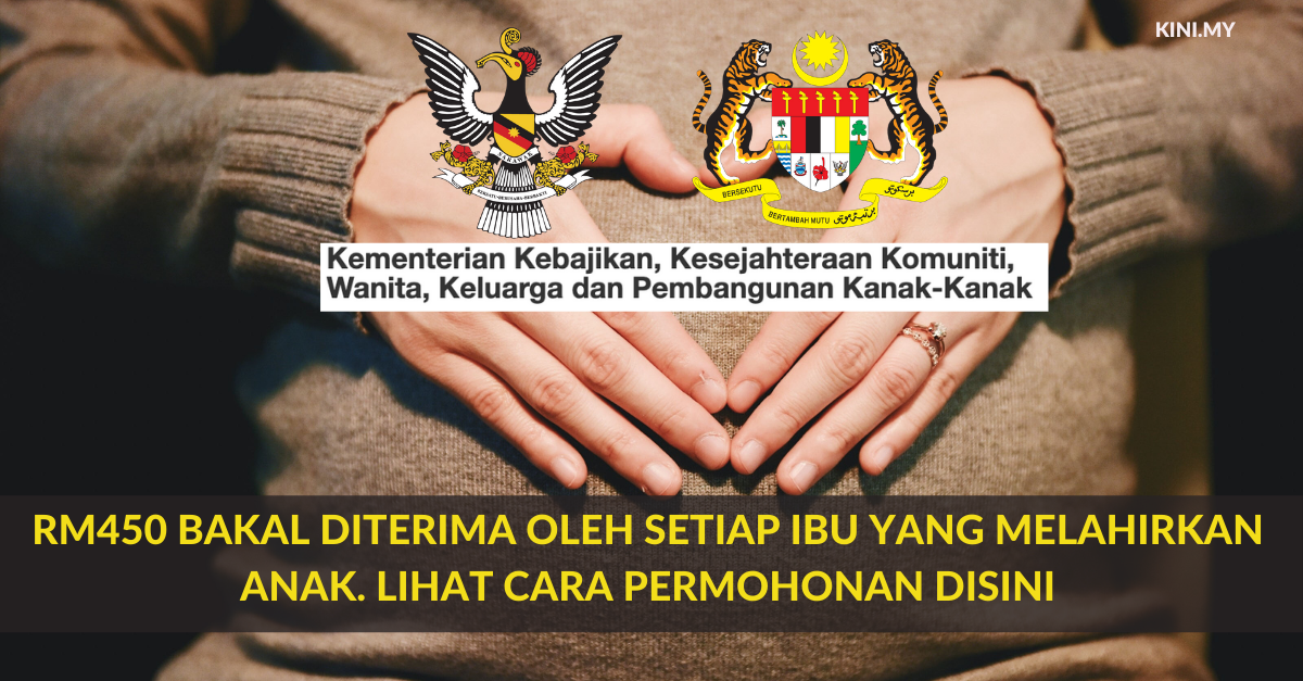 RM450 Bakal Diterima Oleh Setiap Ibu Yang Melahirkan Anak. Lihat Cara Permohonan Disini