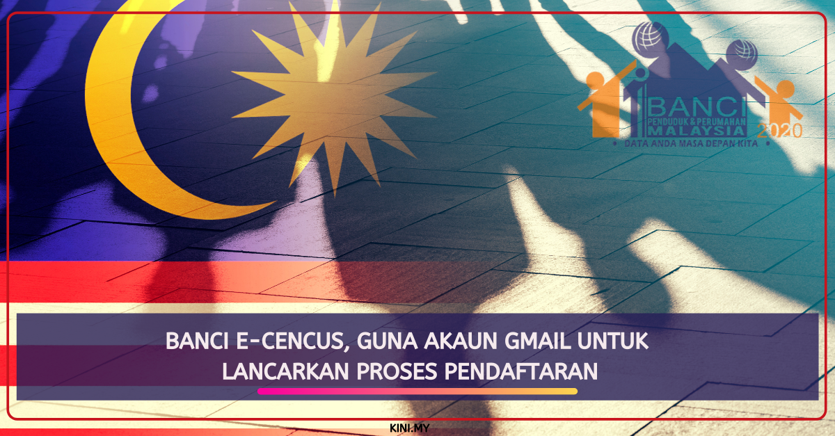 Banci E-Cencus, Guna Akaun Gmail Untuk Lancarkan Proses Pendaftaran