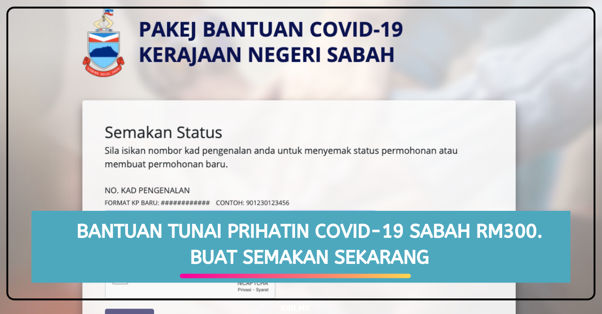 Bantuan Tunai Prihatin Covid-19 Sabah RM300. Buat Semakan Sekarang