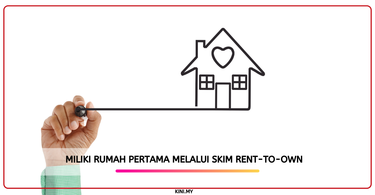 Golongan Berpendapatan Rendah Boleh Miliki Rumah Melalui Skim Rent-To-Own
