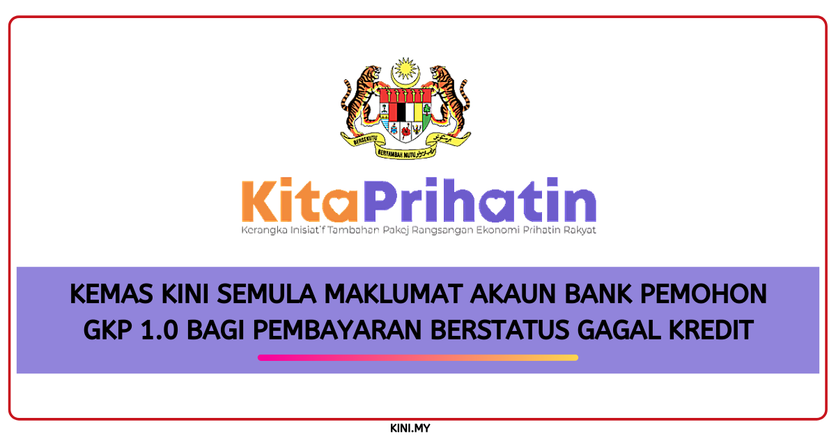 Kemas Kini Semula Maklumat Akaun Bank Pemohon GKP 1.0 Bagi Pembayaran Berstatus Gagal Kredit