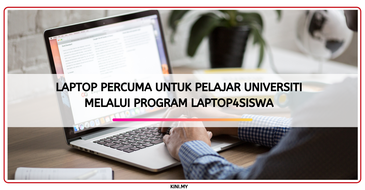 Laptop Percuma Untuk Pelajar Universiti Melalui Program Laptop4Siswa