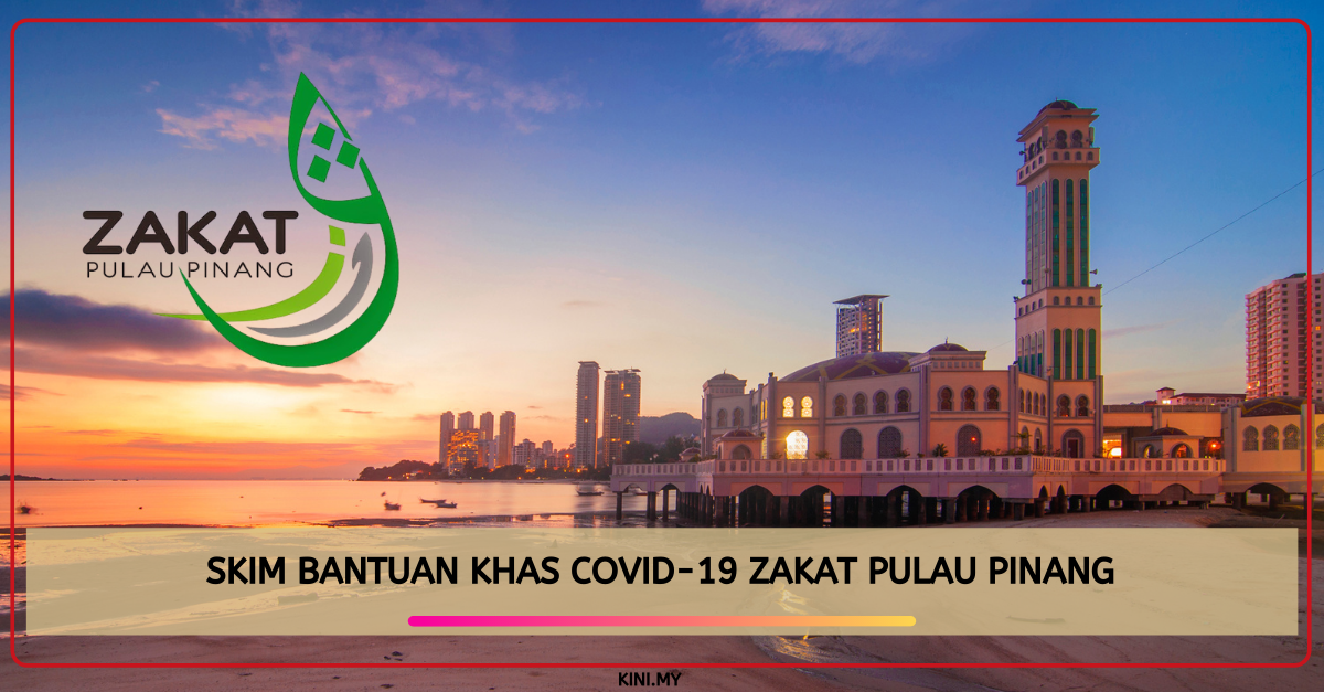Skim Bantuan Khas Covid-19 Zakat Pulau Pinang