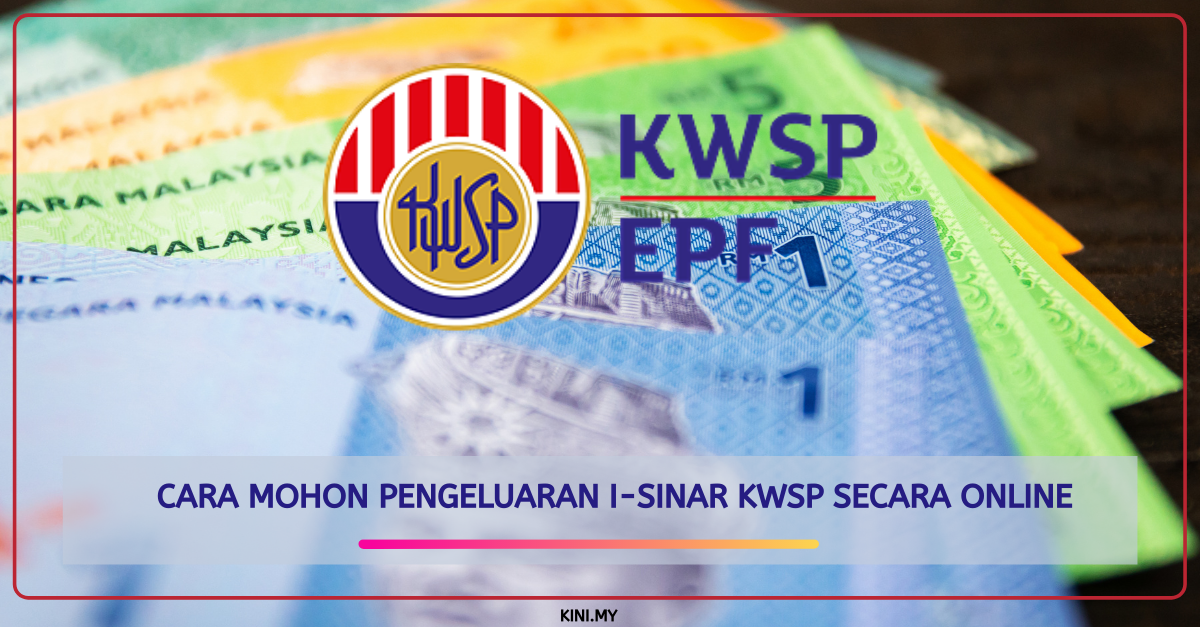 Cara Mohon Pengeluaran i-Sinar KWSP Secara Online