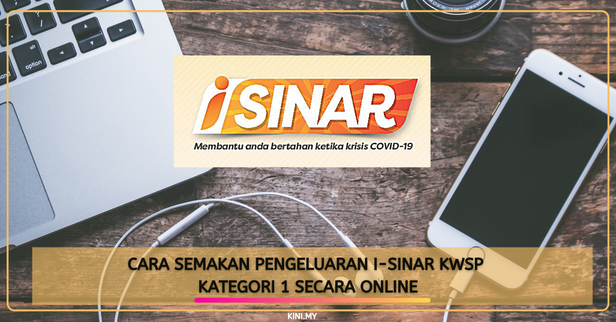 Cara Semakan Pengeluaran i-Sinar KWSP Kategori 1 Secara Online