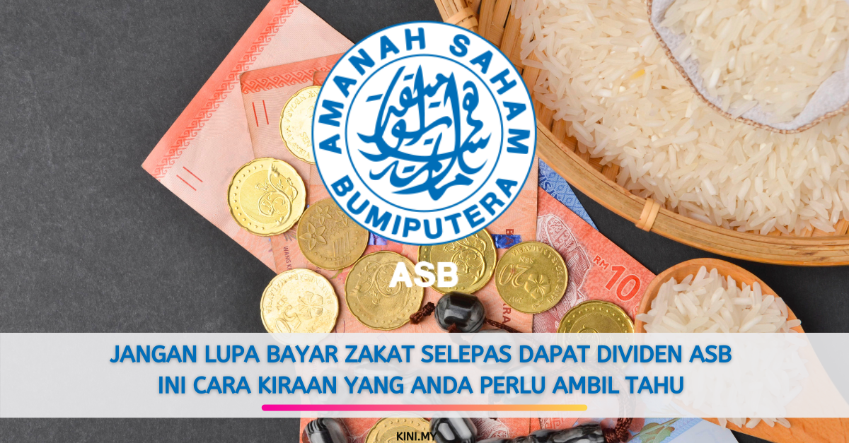 Jangan Lupa Bayar Zakat Selepas Dapat Dividen ASB. Ini Cara Kiraan Yang Anda Perlu Ambil Tahu