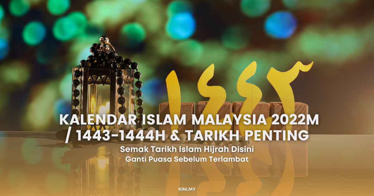 Kalendar Islam Malaysia 2022M / 1443-1444H & Tarikh Penting