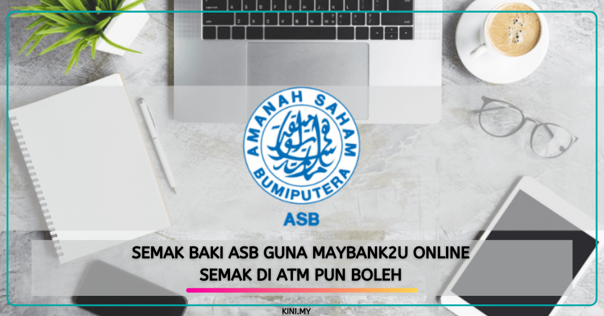 Semak Baki ASB Guna Maybank2u Online. Semak di ATM Pun Boleh
