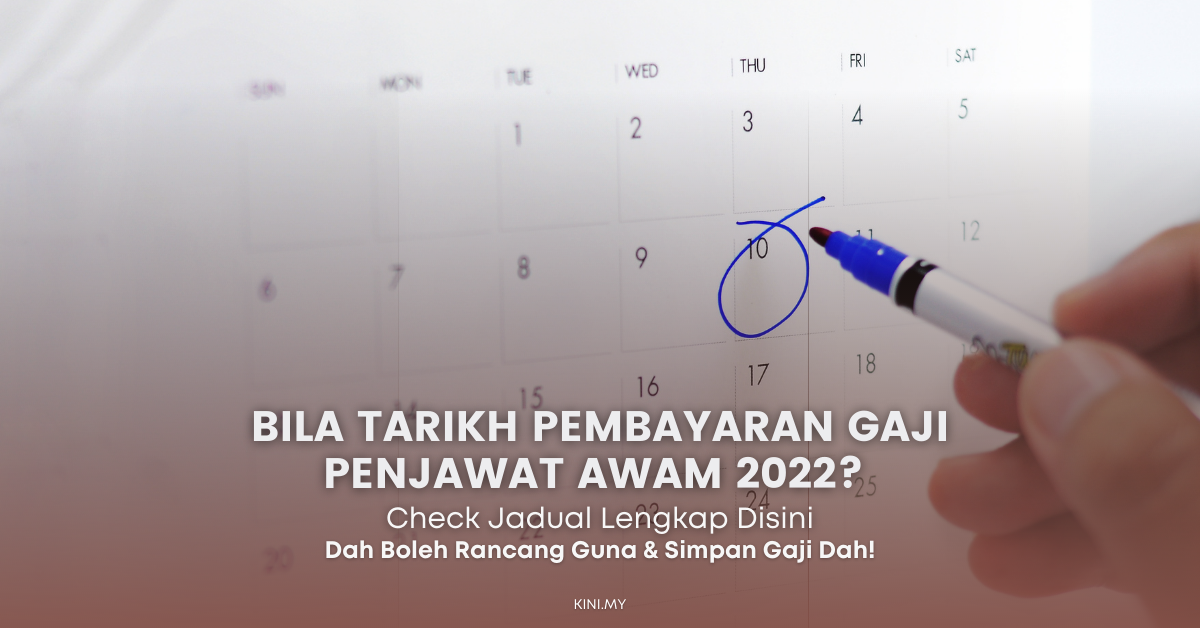Tarikh Pembayaran Gaji Penjawat Awam 2022. Rujuk Jadual Ini