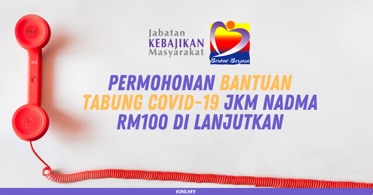 Permohonan Bantuan Tabung COVID-19 JKM NADMA RM100 Dilanjutkan. Terima Bantuan Bekalan Makanan Asas Seluruh Negeri