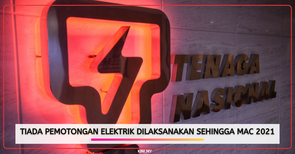 Tiada Pemotongan Elektrik Dilaksanakan Sehingga Mac 2021