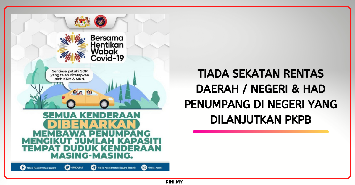 Tiada Sekatan Rentas Daerah / Negeri & Had Penumpang Di Negeri Yang Dilanjutkan PKPB