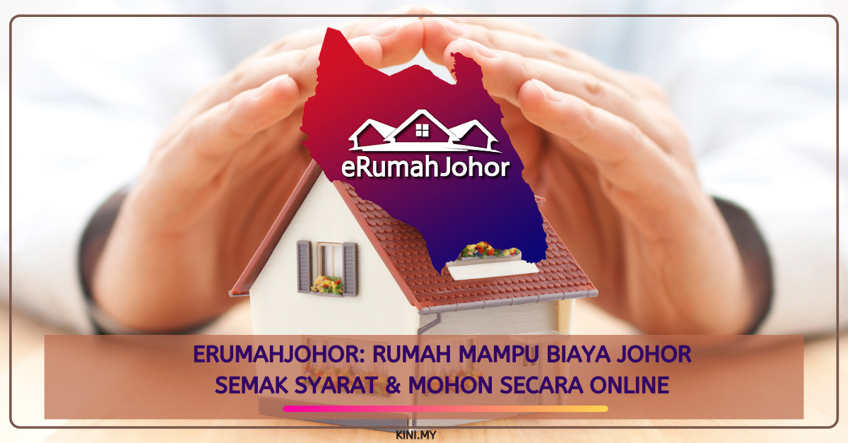 eRumahJohor: Rumah Mampu Biaya Johor. Semak Syarat & Mohon Secara Online
