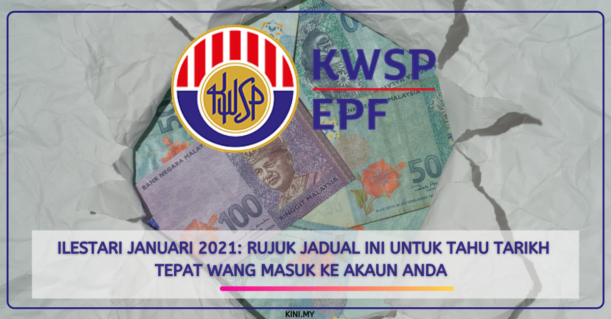iLestari Januari 2021_ Rujuk Jadual Ini Untuk Tahu Tarikh Tepat Wang Masuk Ke Akaun Anda