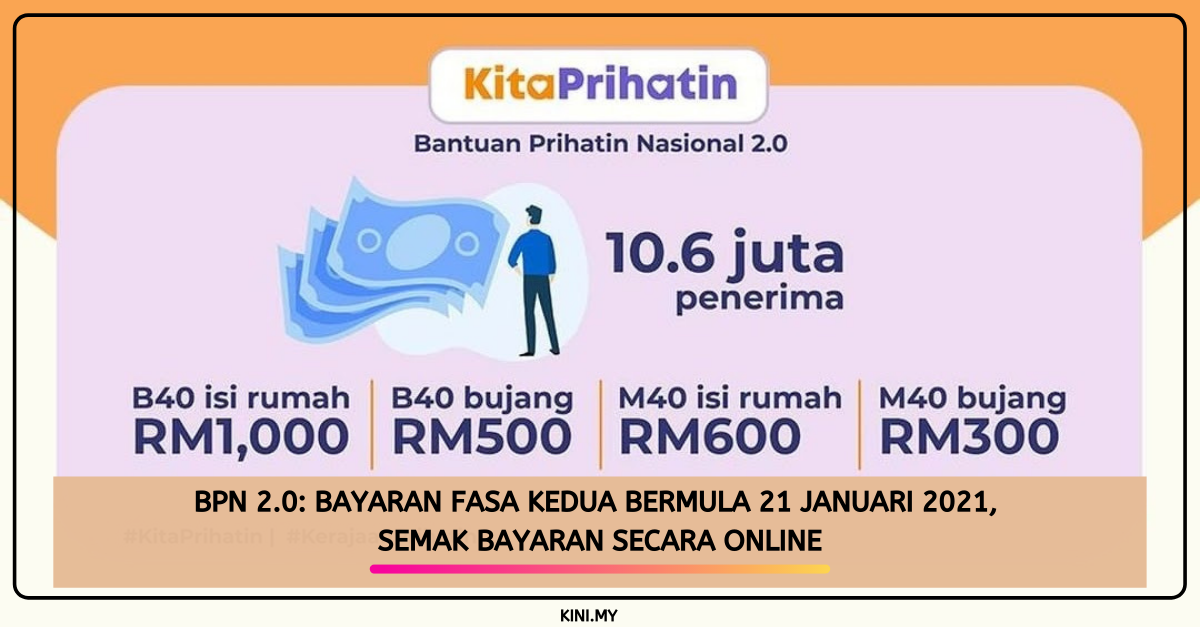 BPN 2.0: Bayaran Fasa Kedua Bermula 21 Januari 2021, Semak Bayaran Secara Online