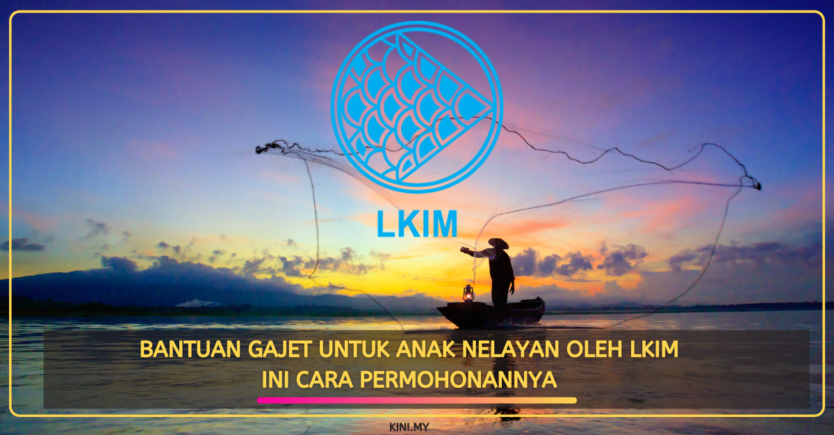 Bantuan Gajet Untuk Anak Nelayan Oleh LKIM. Ini Cara Permohonannya