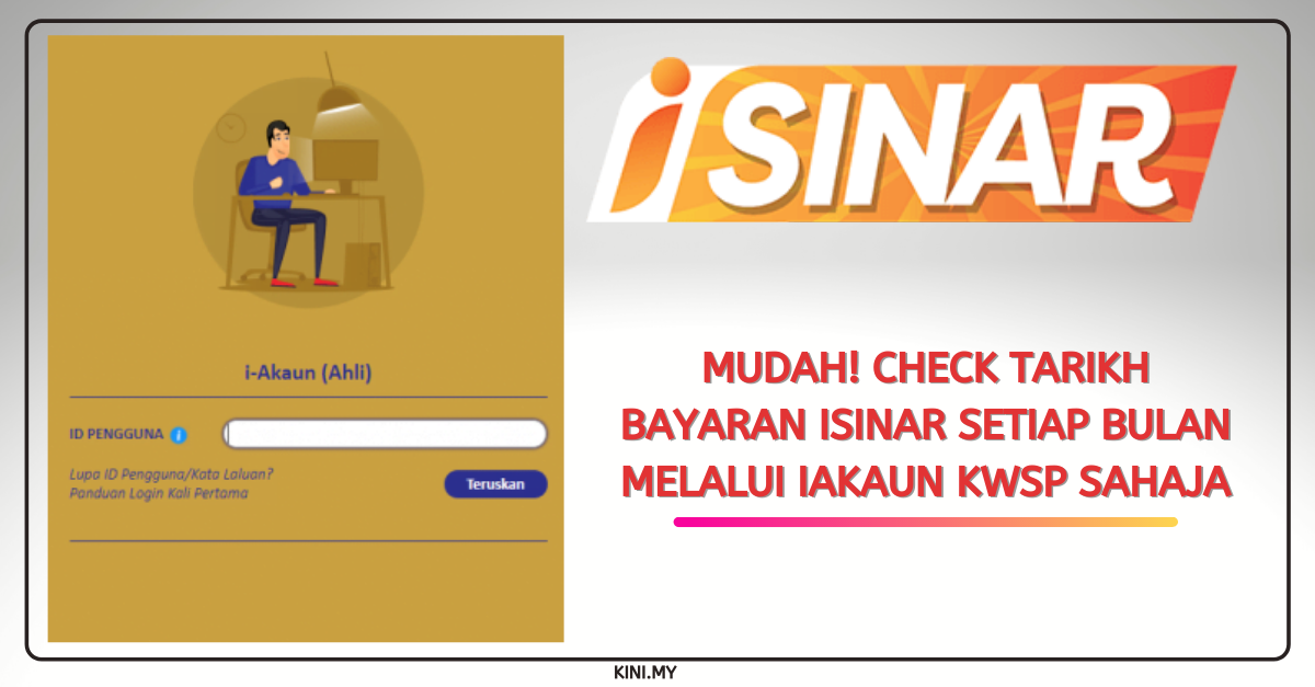 Mudah! Check Tarikh Bayaran iSinar Setiap Bulan Melalui iAkaun KWSP Sahaja
