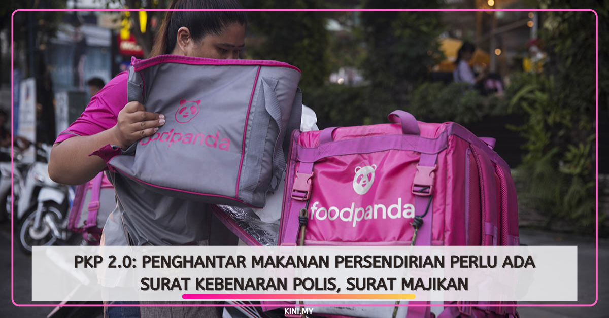 PKP 2.0: Penghantar Makanan Persendirian Perlu Ada Surat Kebenaran Polis, Surat Majikan