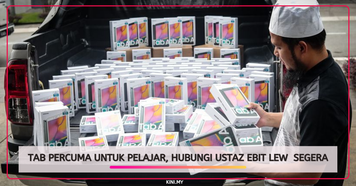 Tab Percuma Untuk Pelajar, Hubungi Ustaz Ebit Lew Dengan Segera