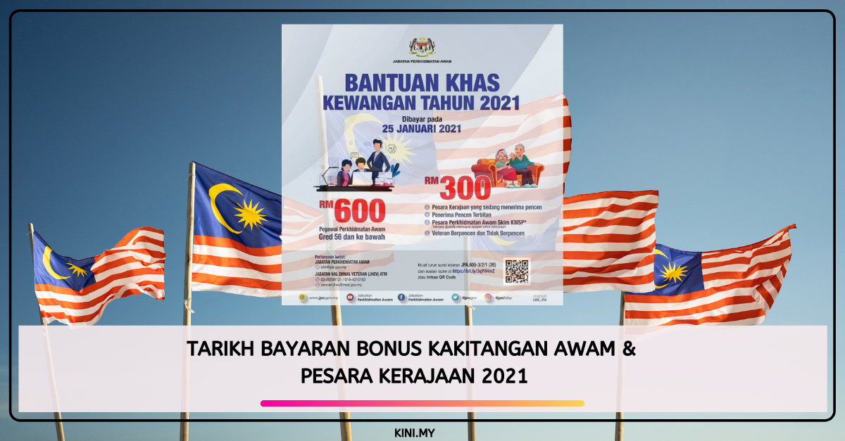 Update: Tarikh Bayaran Bonus Kakitangan Awam & Pesara Kerajaan 2021