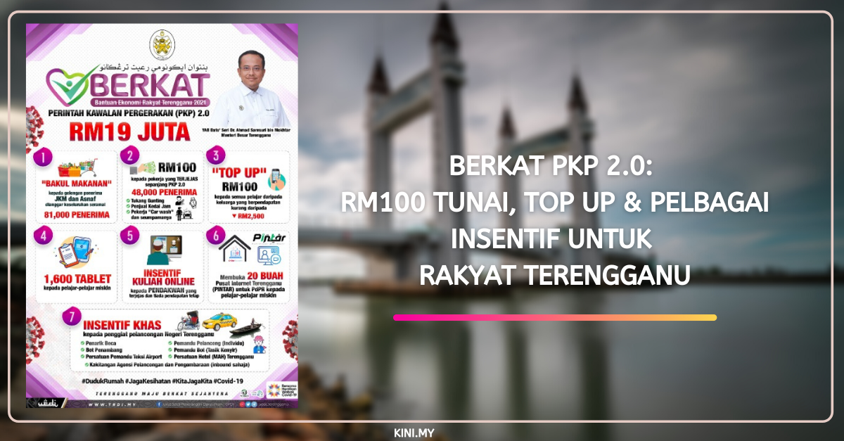 BERKAT PKP 2.0: RM100 Tunai, Top Up & Pelbagai Insentif Untuk Rakyat Terengganu