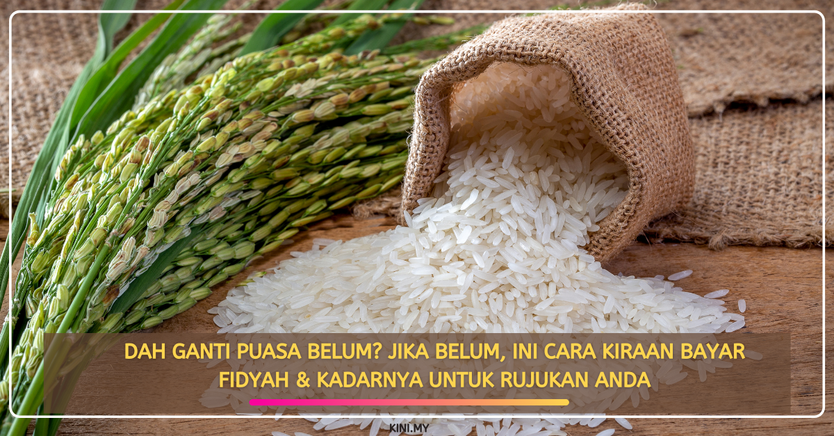 Dah Ganti Puasa Belum? Jika Belum, Ini Cara Kiraan Bayar Fidyah 2020/2021 & Kadarnya Untuk Rujukan Anda