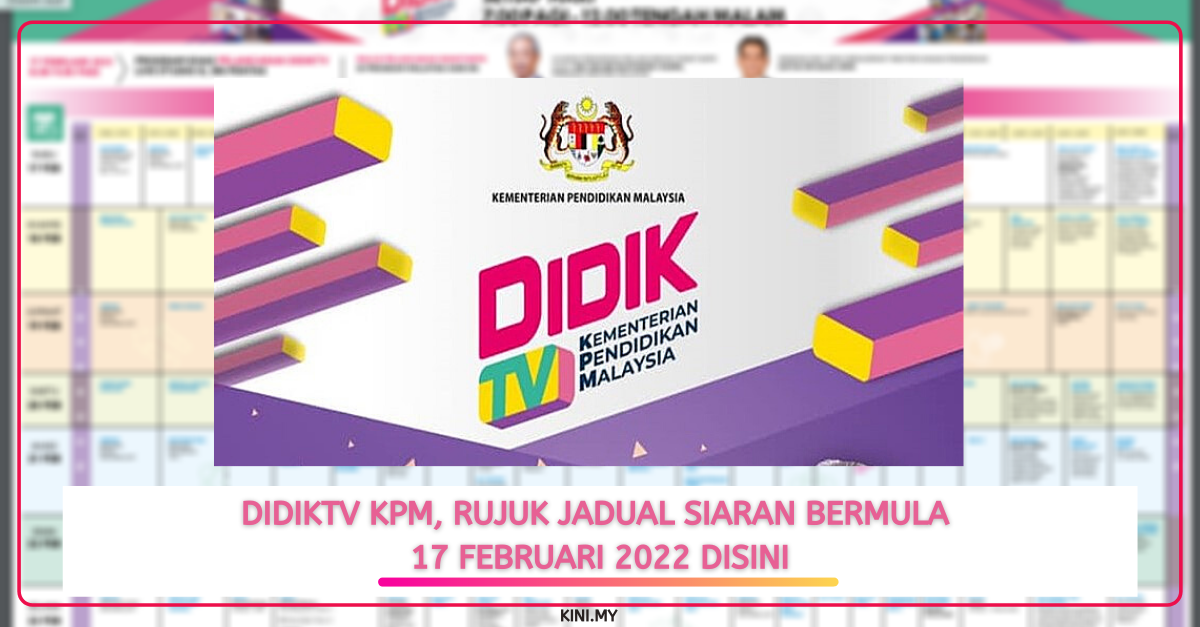 DidikTV KPM, Rujuk Jadual Siaran Bermula 17 Februari 2022