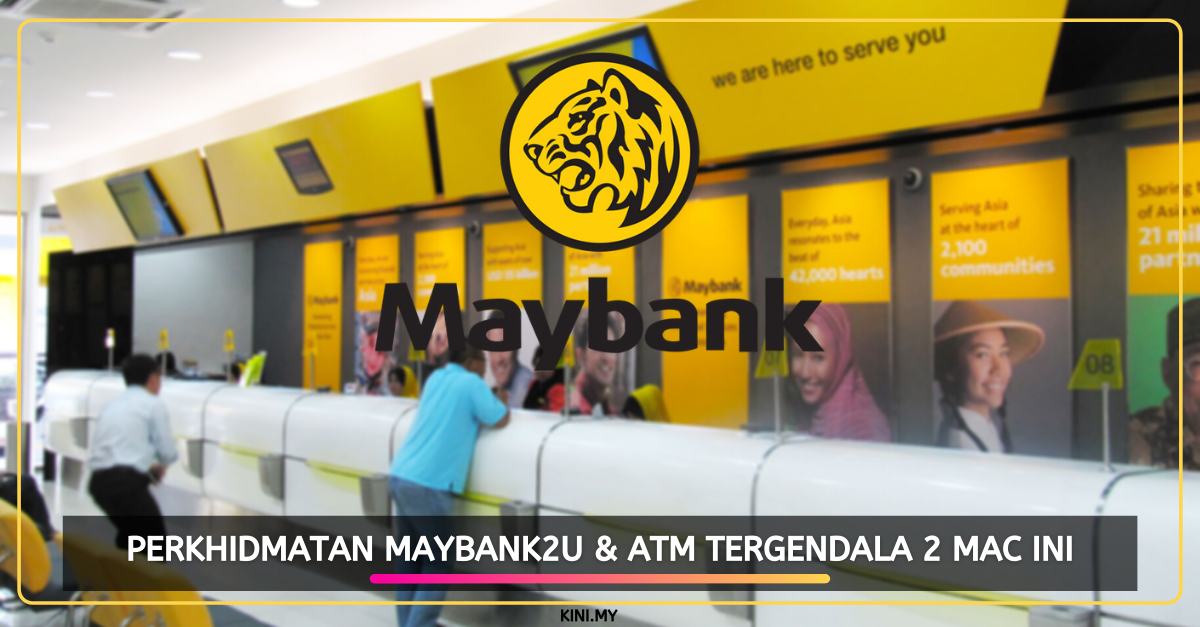 Perkhidmatan Maybank2u & ATM Tergendala 2 Mac Ini
