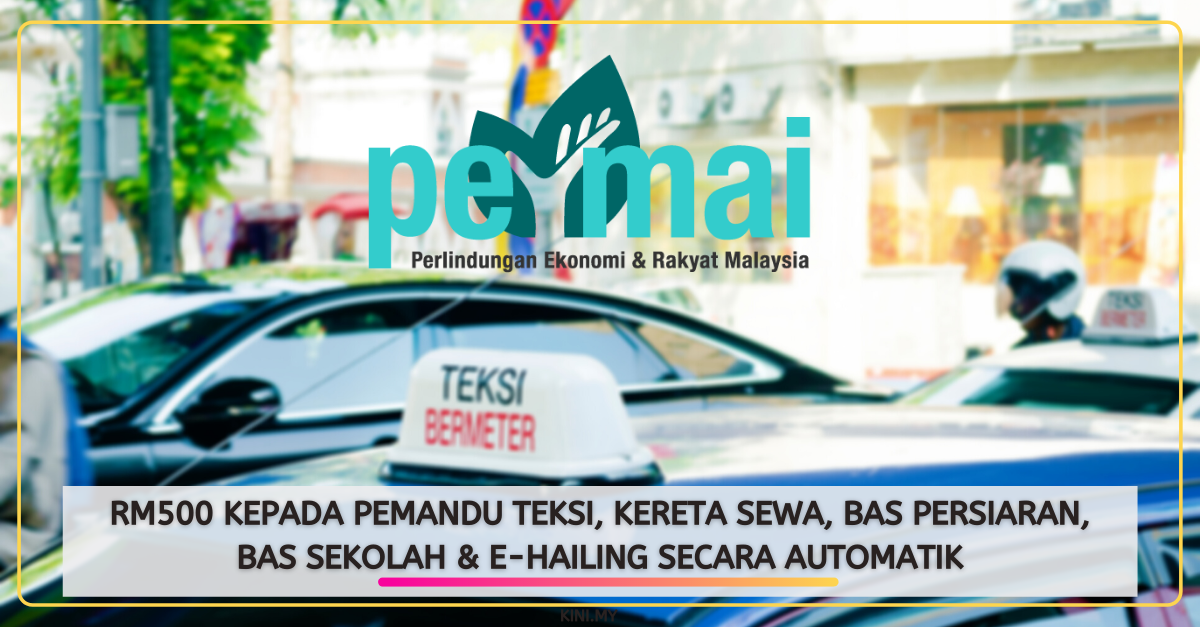RM500 Kepada Pemandu Teksi, Kereta Sewa, Bas Persiaran, Bas Sekolah & e-Hailing Secara Automatik