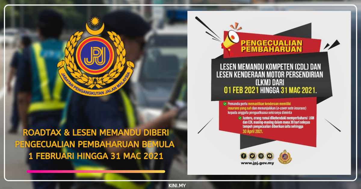 Roadtax & Lesen Memandu Diberi Pengecualian Pembaharuan Bemula 1 Februari Hingga 31 Mac 2021