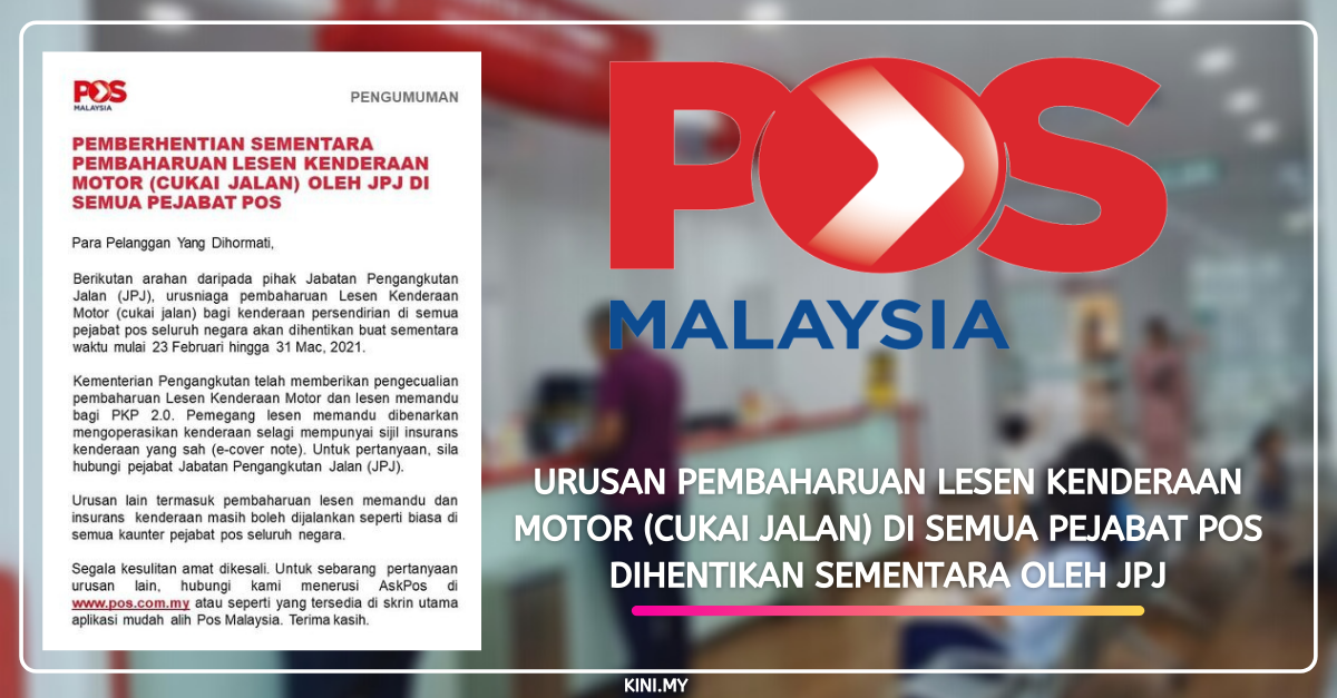 Urusan Pembaharuan Lesen Kenderaan Motor (Cukai Jalan) Di Semua Pejabat Pos Dihentikan Sementara Oleh JPJ