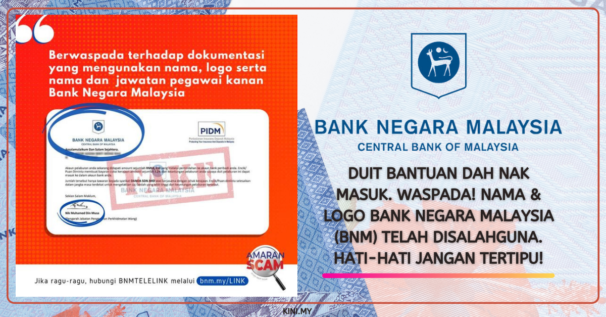 Duit Bantuan Dah Nak Masuk. Waspada! Nama & Logo Bank Negara Malaysia (BNM) Telah Disalahguna. Hati-Hati Jangan Tertipu!