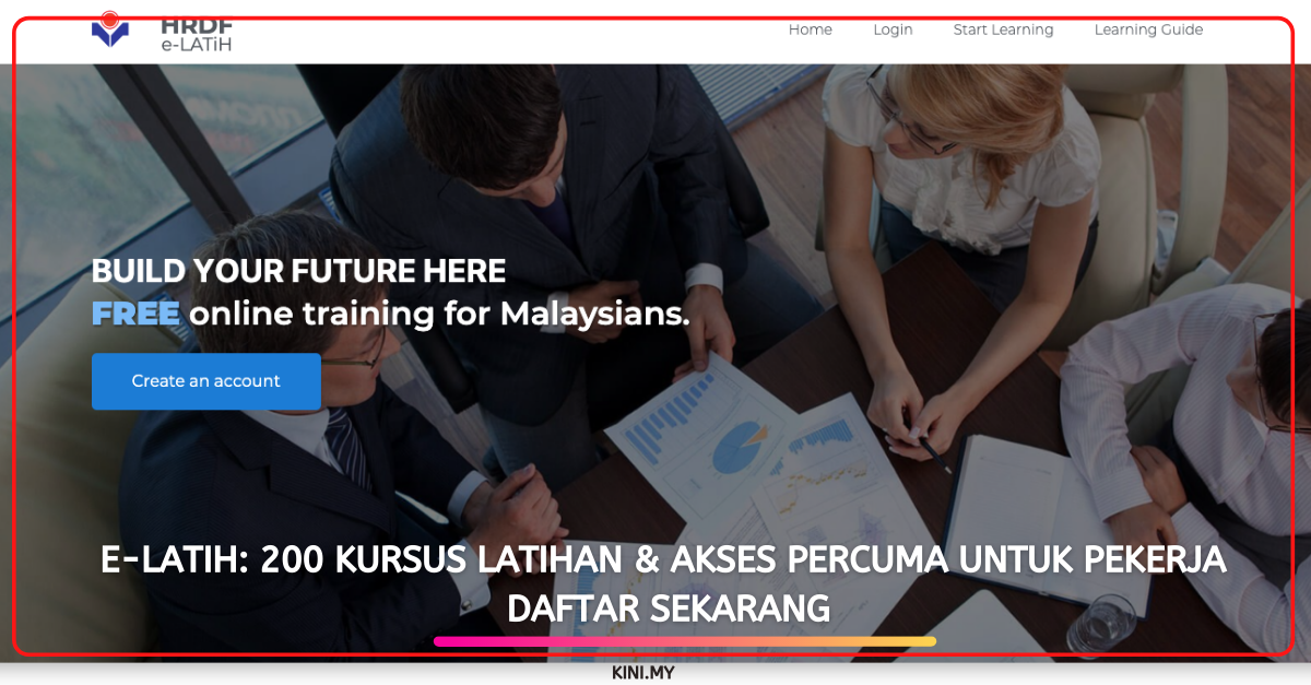 e-Latih: 200 Kursus Latihan & Akses Percuma Untuk Pekerja. Daftar Sekarang