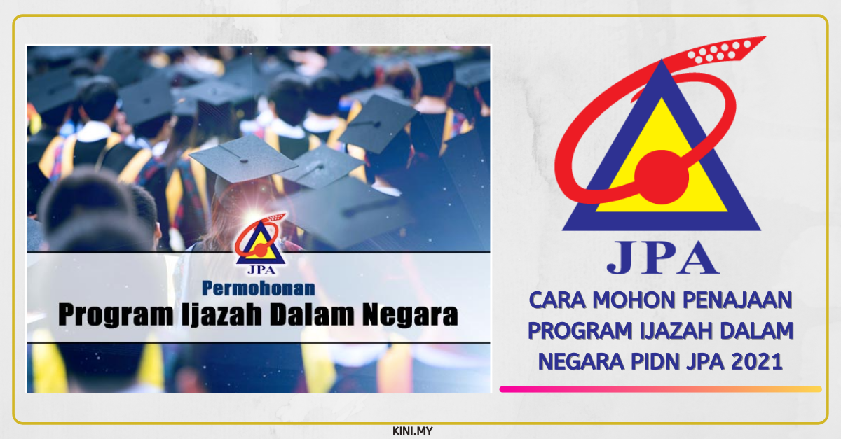 Cara Mohon Penajaan Program Ijazah Dalam Negara PIDN JPA 2021
