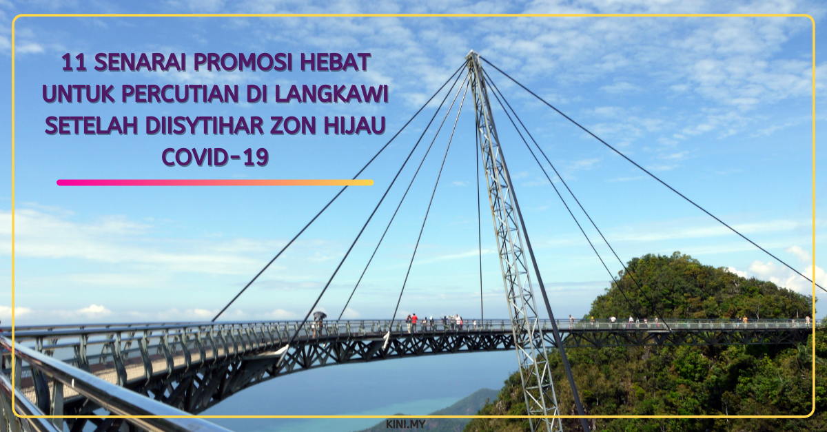 11 Senarai Promosi Hebat Untuk Percutian Di Langkawi Setelah Diisytihar Zon Hijau Covid-19
