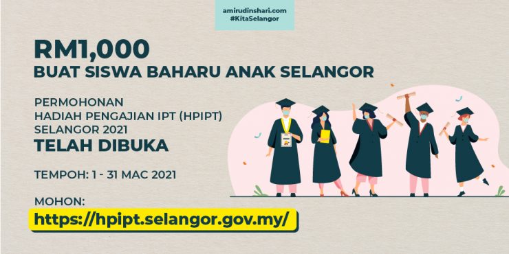 RM1,000 Buat Siswa Baharu Anak Selangor (HPIPT). Mohon Segera