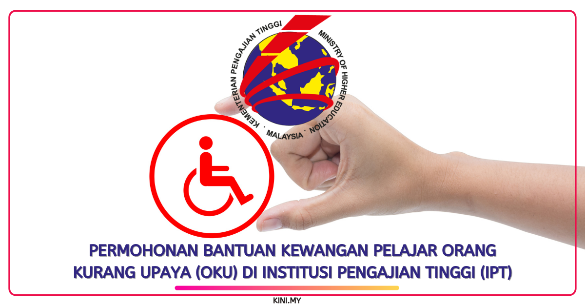 Permohonan Bantuan Kewangan Pelajar Orang Kurang Upaya (OKU) Di Institusi Pengajian Tinggi (IPT)