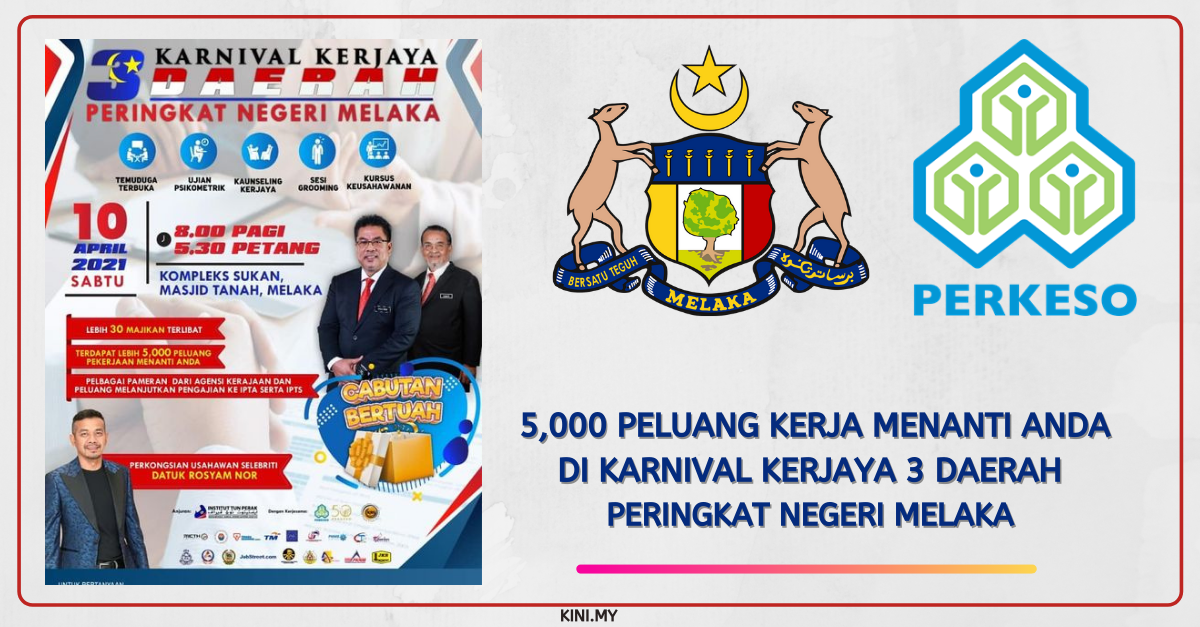 5,000 Peluang Kerja Menanti Anda Di Karnival Kerjaya 3 Daerah Peringkat Negeri Melaka