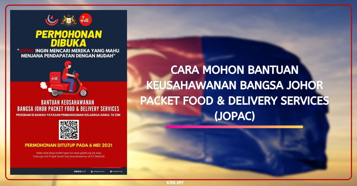 Cara Mohon Bantuan Keusahawanan Bangsa Johor Packet Food & Delivery Services (JOPAC)